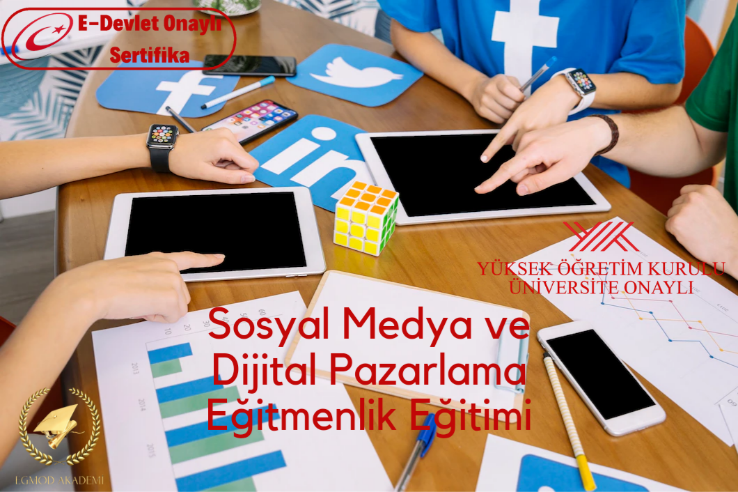 Sosyal Medya Ve Dijital Pazarlama Eğitmenlik Eğitimi