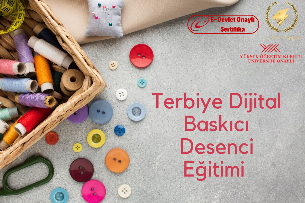 Terbiye Dijital Baskıcı Desenci Eğitimi