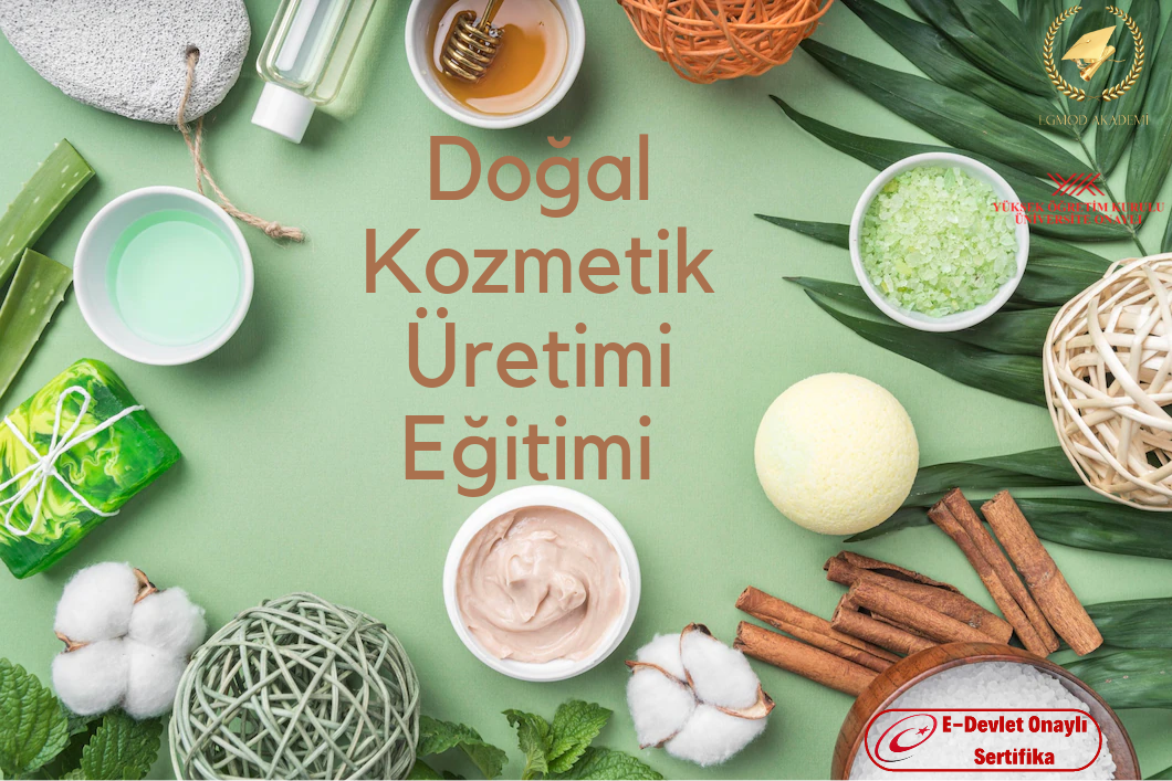 Doğal Kozmetik Üretimi Eğitimi