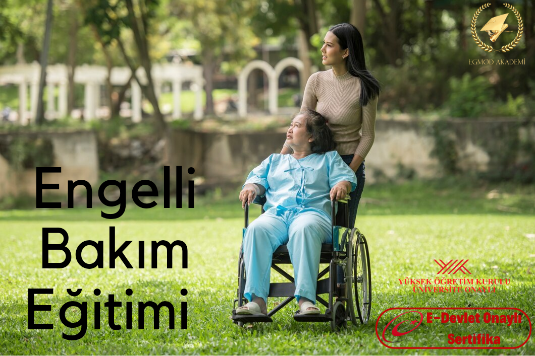 Engelli Bakım Eğitimi