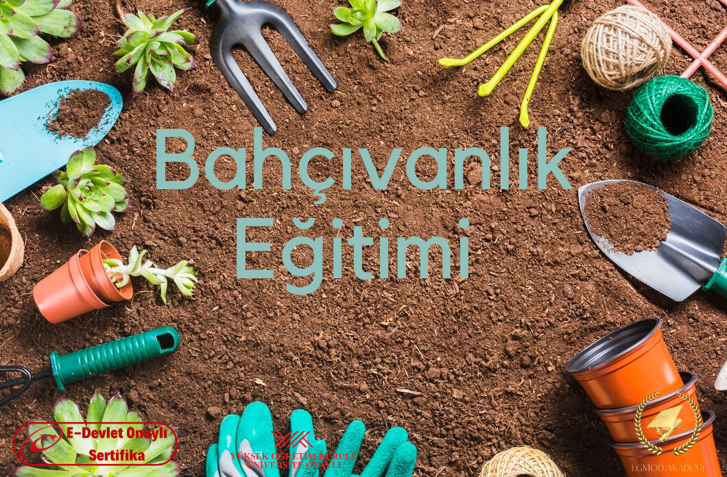 Bahçıvanlık Eğitimi