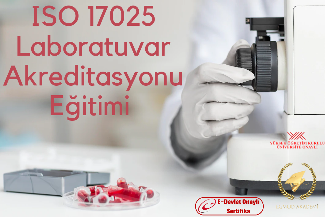 Iso17025 Laboratuvar Akreditasyonu Eğitimi