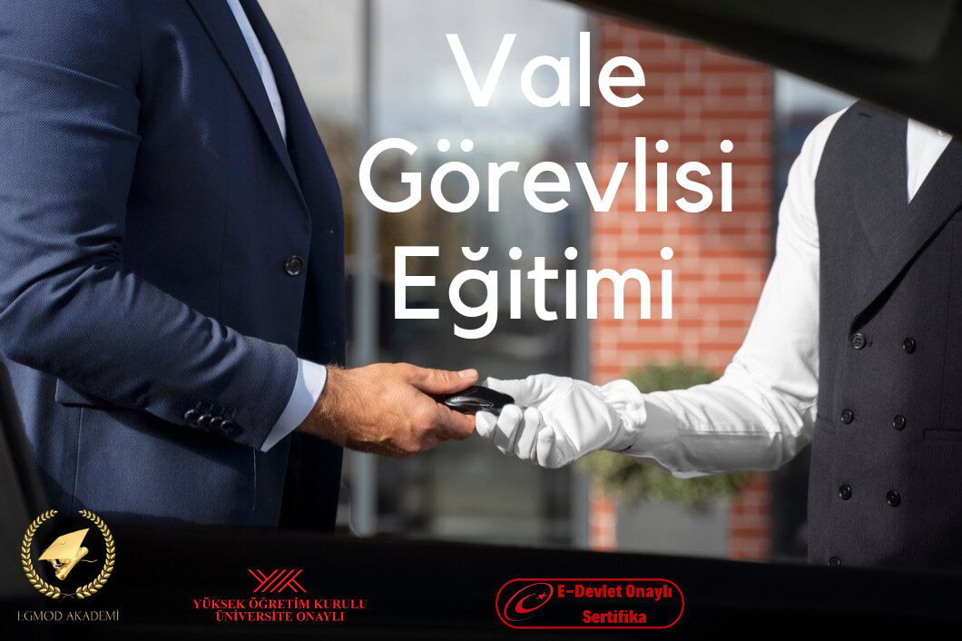 Vale Görevlisi Eğitimi