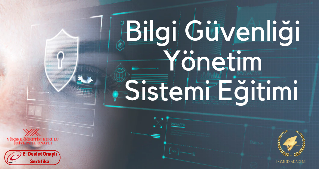 Bilgi Güvenliği Yönetim Sistemi Eğitimi