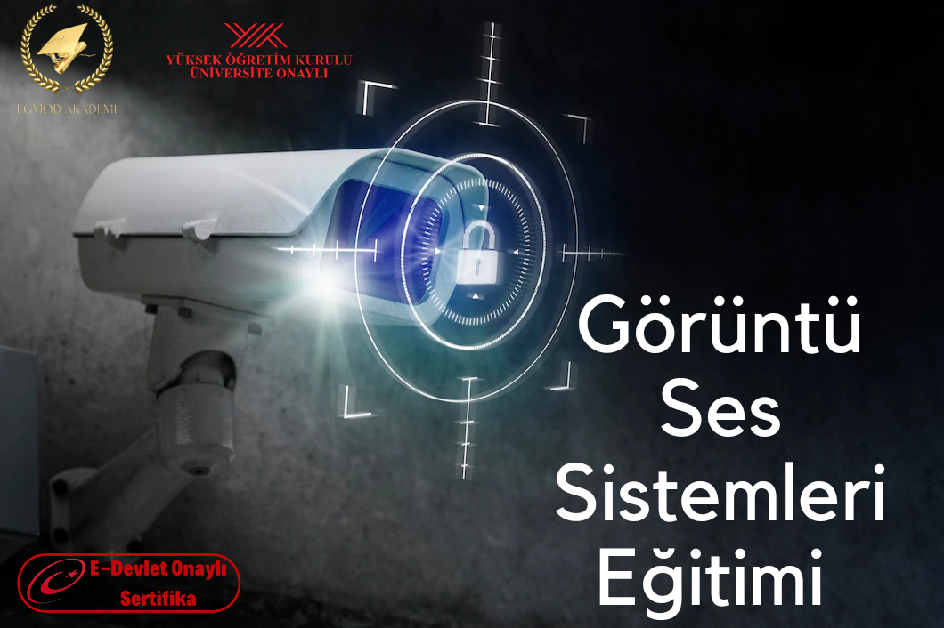 Görüntü Ses Sistemleri Eğitimi