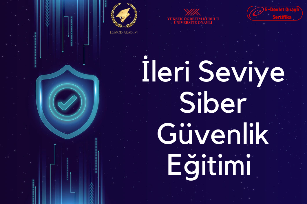 İleri Seviye Siber Güvenlik Eğitimi