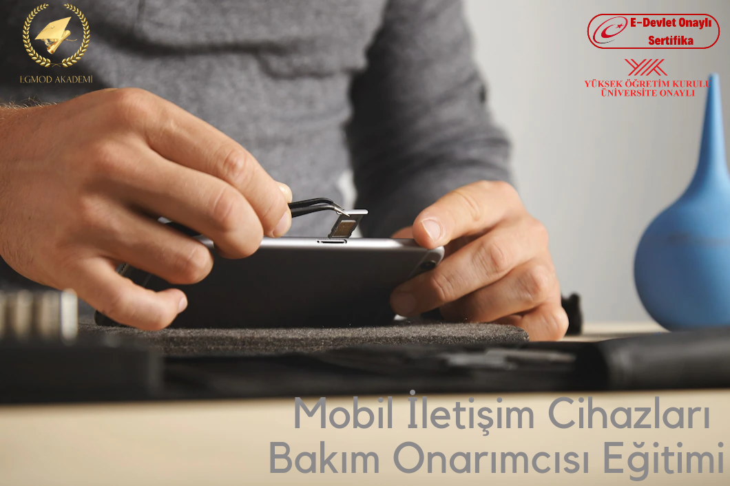 Mobil İletişim Cihazları Bakım Onarımcısı Eğitimi