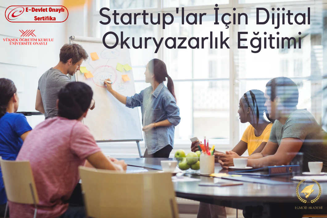 Startup'lar İçin Digital Okuryazarlık Eğitimi