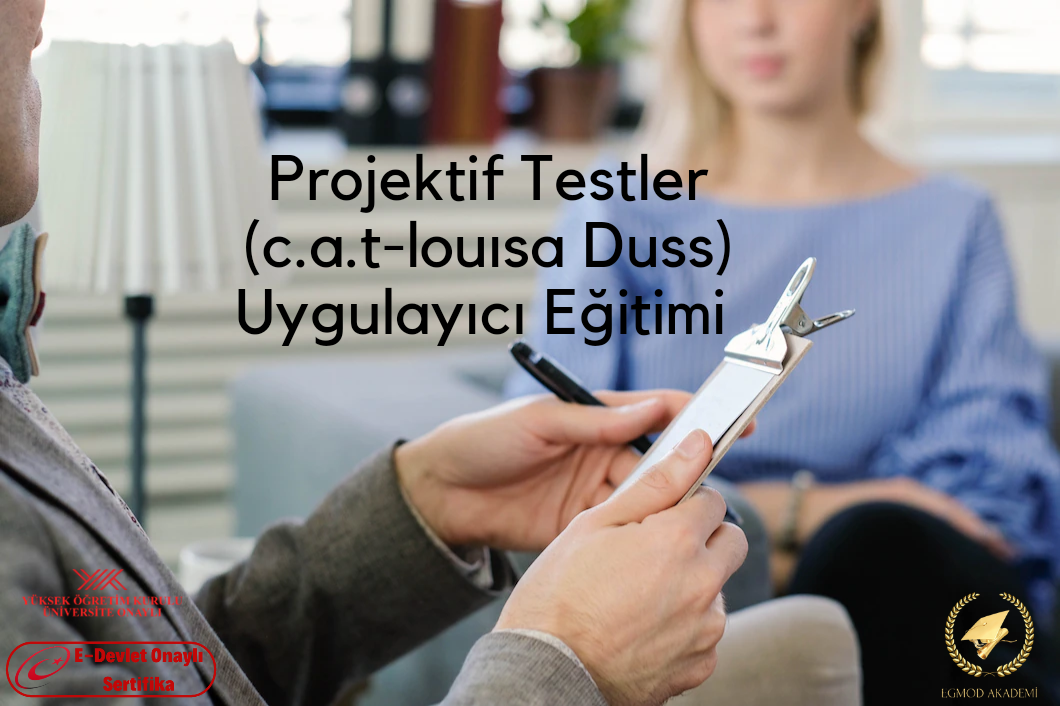 Projektif Testler (c.a.t-louısa Duss) Uygulayıcı Eğitimi