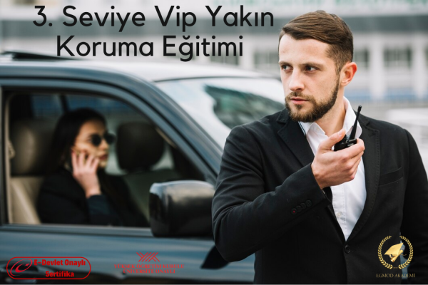 3.seviye Vıp Yakın Koruma Eğitimi