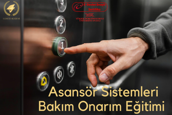 Asansör Sistemleri Bakım Onarım Eğitimi