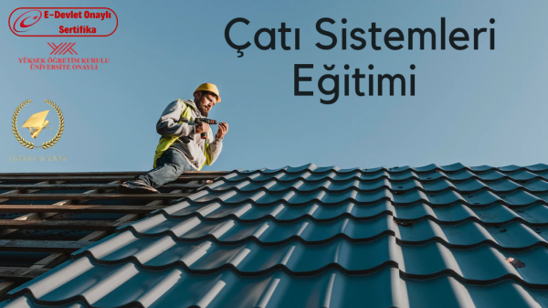 Çatı Sistemleri Eğitimi