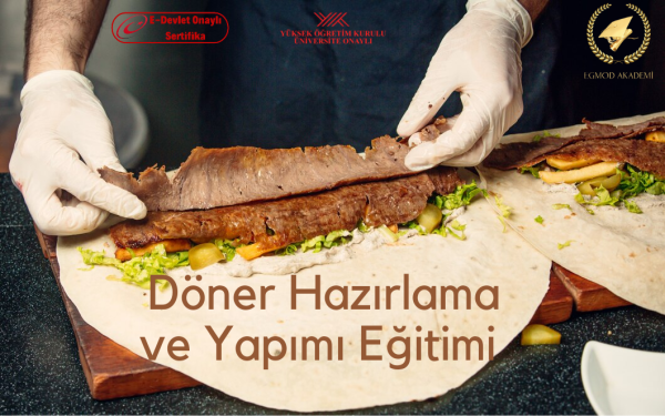 Döner Hazırlama Ve Yapımı Eğitimi