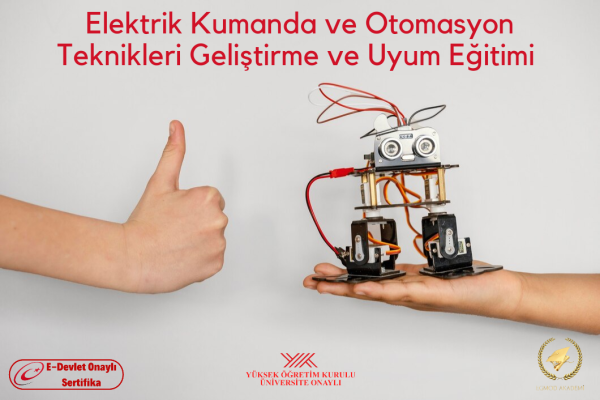 Elektrik Kumanda Ve Otomasyon Teknıkleri Geliştirme Ve Uyum Eğitimi