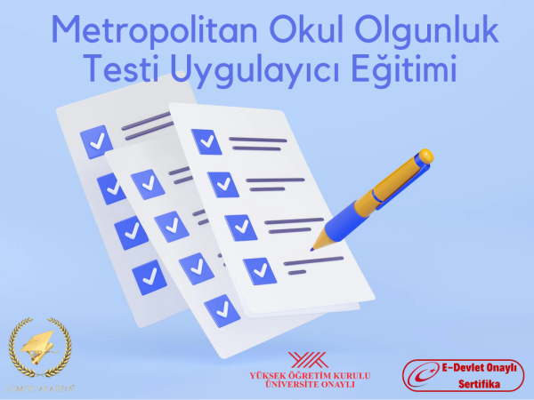 Metropolitan Okul Olgunluk Testi Uygulayıcı Eğitimi