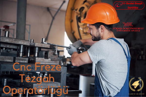 Cnc Freze Tezgah Operatörlüğü